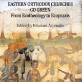 Part of book cover: “Eastern Orthodox Churches Go Green: From Ecotheology to Ecopraxis”